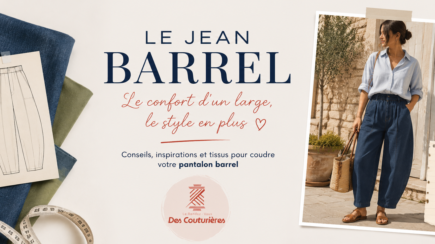 La coupe barrel : pourquoi tout le monde l'adore (et comment la coudre)
