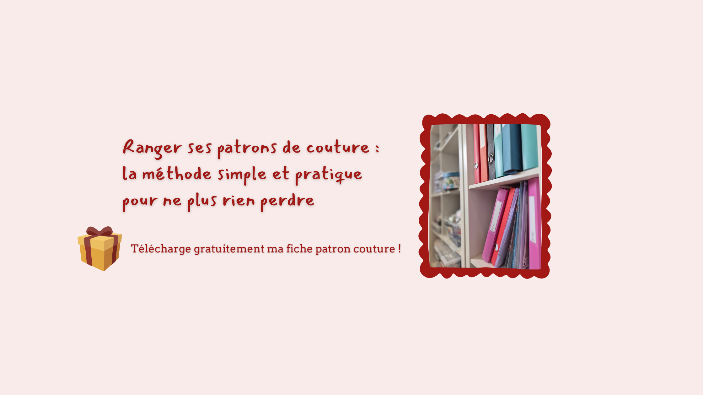 Ranger ses patrons de couture : la méthode simple et pratique pour ne plus rien perdre