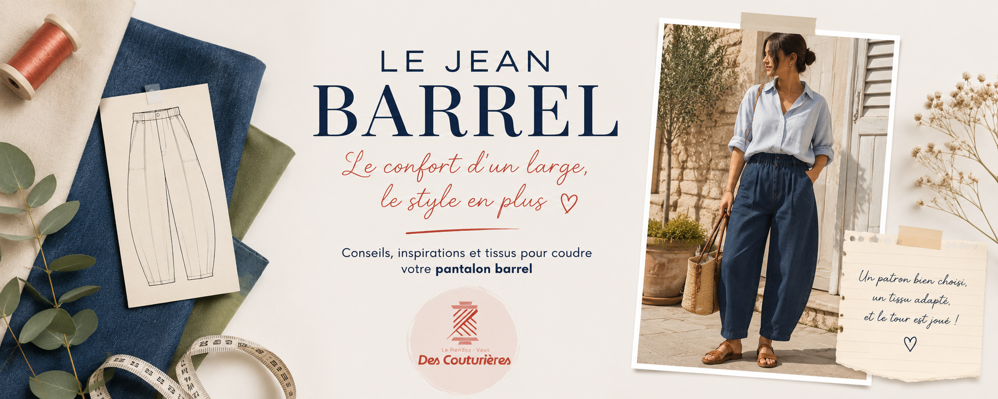 La coupe barrel : pourquoi tout le monde l'adore (et comment la coudre)